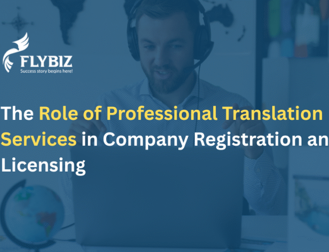 The Role of Professional Translation Services in Company Registration and Licensing